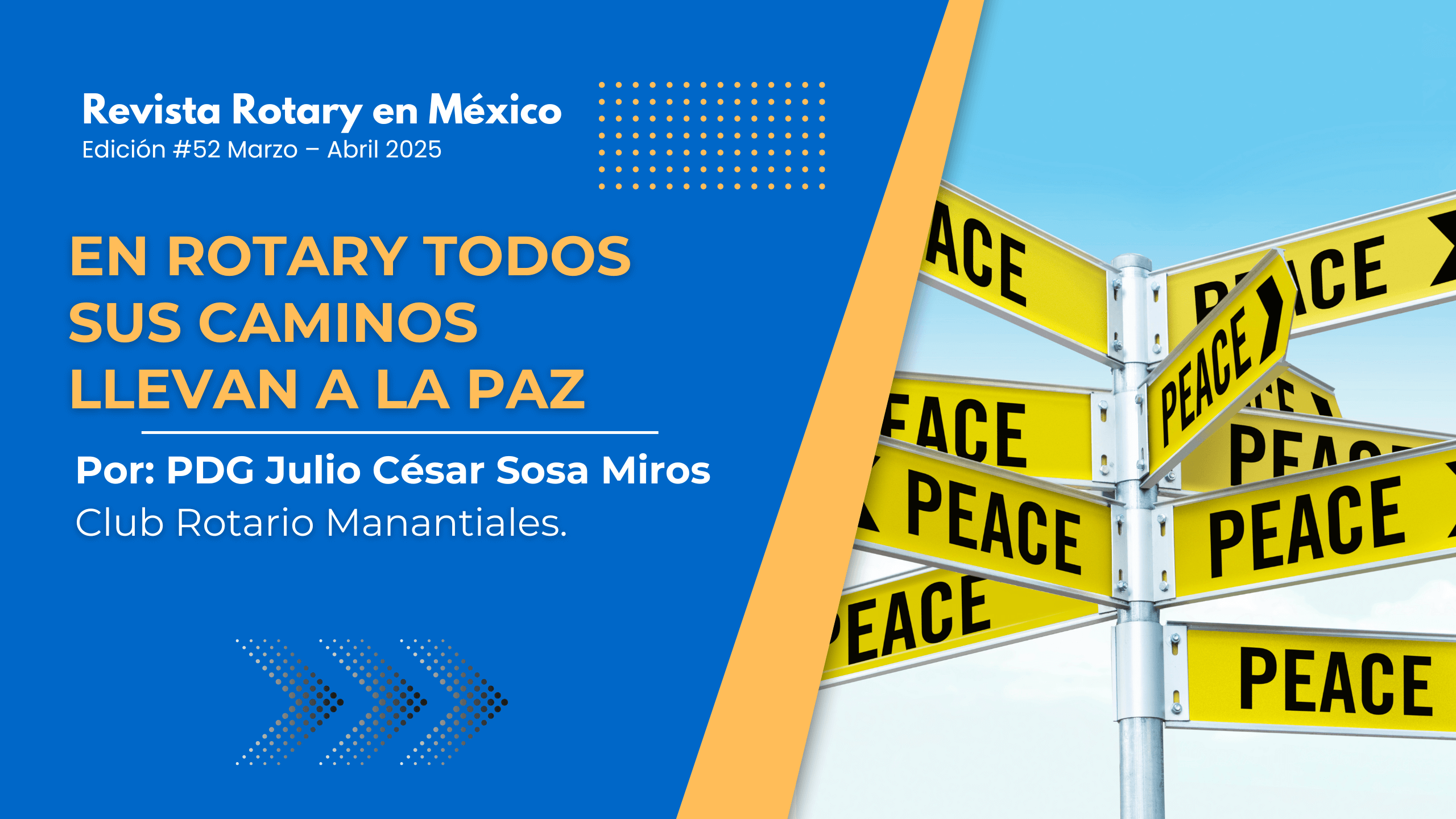 EN ROTARY TODOS SUS CAMINOS LLEVAN A LA PAZ