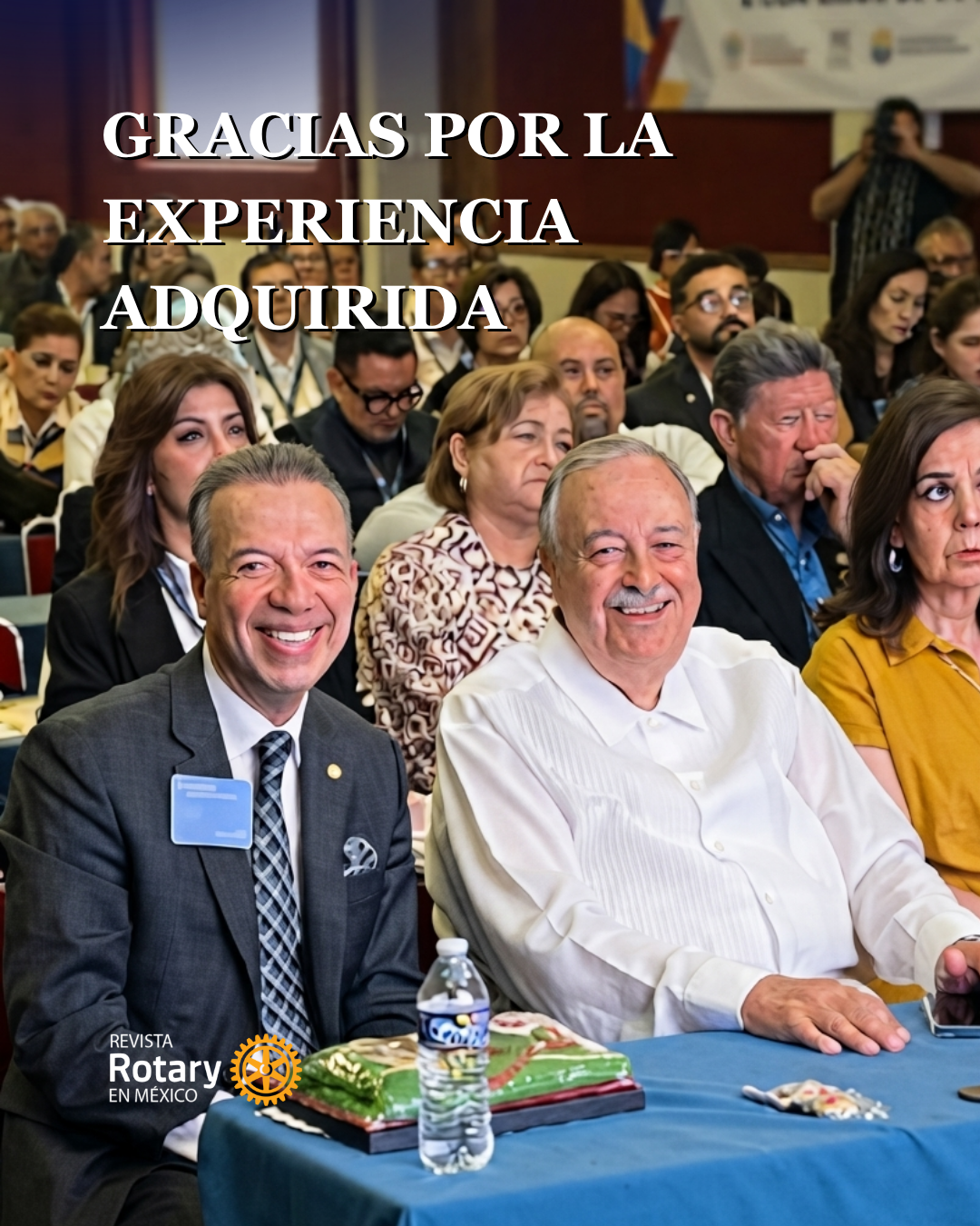 Gracias por la experiencia adquirida: un legado de liderazgo y servicio en Rotary Internacional